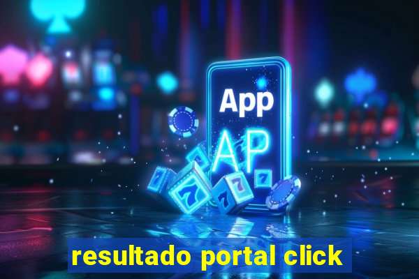 resultado portal click